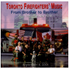 Toronto Firefighters' Music - Brother to Brother [CD]
