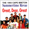 Great, Dear, Great - Cape Breton Summertime Revue - 1993 [CD]