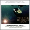 This Old Harbour Town [CD]