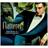 Flatterer - Piano Music of Cecile Chaminade [CD]
