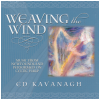 Weaving the Wind [CD]