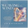 Weaving the Wind [CD]