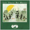 Let There Be Music [CD]
