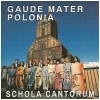 Gaude Mater Polonia [CD]