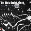 On This Quiet Night [CD]