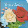 Wine and Roses [CD]