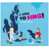 I Like to Sing! [CD]