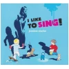 I Like to Sing! [CD]