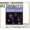 Boss Tenors in Orbit [CD]