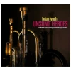 Unsung Heroes [CD]
