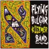 Flying Bulgar Klezmer Band [CD]