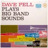 Dave Pell Plays Big Band Sounds [Vinyl]