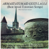 Armastatumaid Eesti Laule (Best-loved Estonian Songs) [Vinyl]