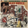 The Incredible Plan [Vinyl]