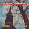 De Koning Zal Komen! [Vinyl]