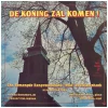 De Koning Zal Komen! [Vinyl]
