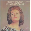 The World of Joan Sutherland [Vinyl]