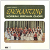 World Vision's...Enchanting: Korean Orphan Choir [Vinyl]