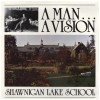 A Man...A Vision - Shawnigan Lake School [Vinyl]