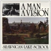 A Man...A Vision - Shawnigan Lake School [Vinyl]