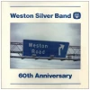 Weston Silver Band - 60th Anniversary [Vinyl]
