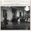Concierto En La Casa Blanca - 13 Noviembre de 1961 [Vinyl]