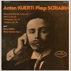 Anton Kuerti Plays Scriabin and Alban Berg [Vinyl]
