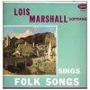 Lois Marshall Sings Folk Songs [Vinyl]