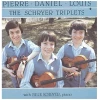 The Schryer Triplets: Pierre Daniel Louis With Julie Schryer [Vinyl]