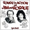 Songs in Action with Jim and Rosalie [Vinyl]