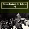 Coleman Hawkins & His Orchestra 1940 [Vinyl]