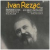 Ivan Rezac: Symphony No. 2 in C; ISR For Piano, Winds & Percussion [Vinyl]
