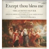 The Bible 2: Except Thou Bless Me: Abraham, Sodom & Gomorrah, Isaac, Jacob & Esau [Vinyl]