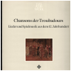 Chansons der Troubadours - Lieder und Spielmusik aus dem 12. Jahrhundert [Vinyl]