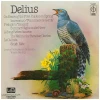 Delius: On Hearing the First Cuckoo in Spring... [Vinyl]