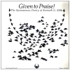 Given To Praise! The Spontaneous Poetry of Kenneth G. Mills [Vinyl]