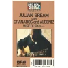 Julian Bream plays Granados and Albeniz: Music of Spain Vol. 5 [Tape]