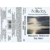 Solitudes: Breaking through the Mist [Tape]