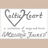 Celtic Heart: A Collection of Songs & Tunes by Melodye Faire [Tape]