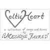 Celtic Heart: A Collection of Songs & Tunes by Melodye Faire [Tape]