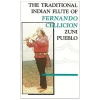The traditional Indian Flute of Fernando Cellicion - Zuni Pueblo [Tape]