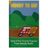 Moody To Go - Some of Your Favorite Programs from Moody Radio [Tape]