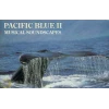 Pacific Blue II: Musical Soundscapes [Tape]