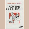 For the Good Times [Tape]