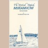 The Mystical Magical Miramichi [Tape]