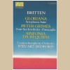 Britten: Gloriana Symphonic Suite, Op. 52a; Four Sea Interludes & Passacaglia from Peter Grimes; Sinfonia da Requiem [Tape]