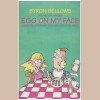Egg On My Face - A Musical Experience for Children of All Ages [Tape]