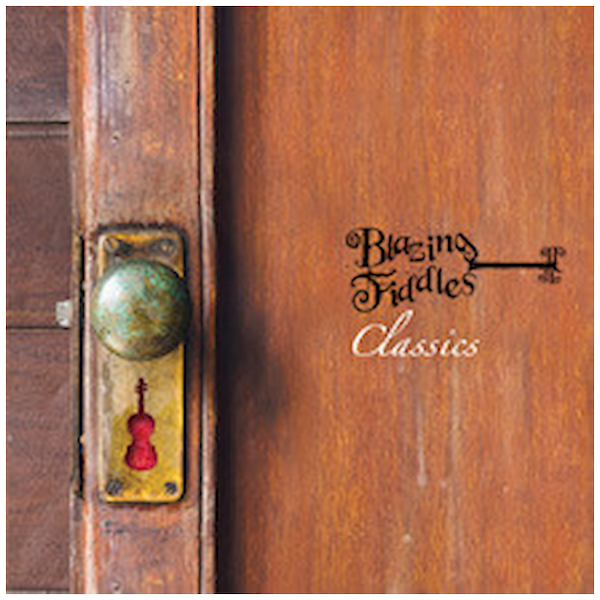 Blazing Fiddles: Classics [CD]