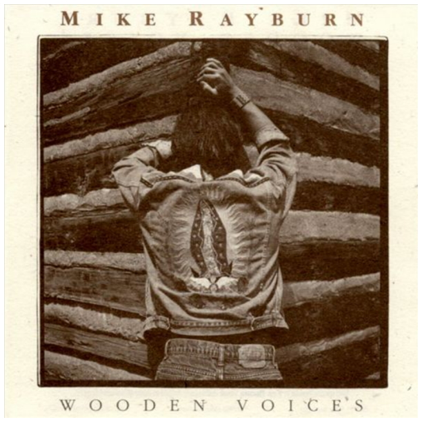 Wooden Voices by Mike Rayburn