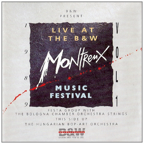 Live At the B&W Montreux Music Festival 1989 - Vol. 1